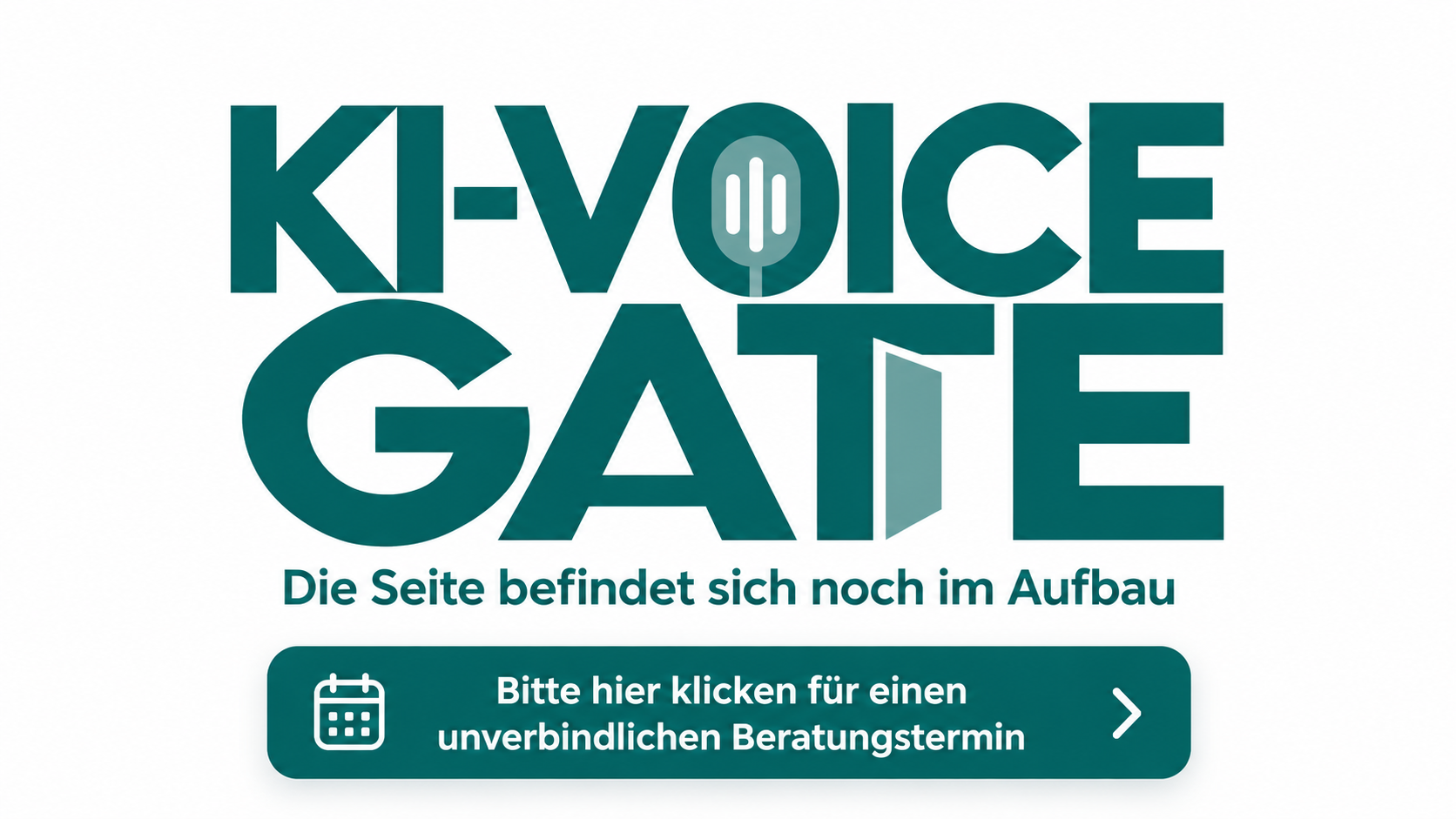 KI-VOICE GATE – Die Seite befindet sich noch im Aufbau. Hier klicken für einen unverbindlichen Beratungstermin.